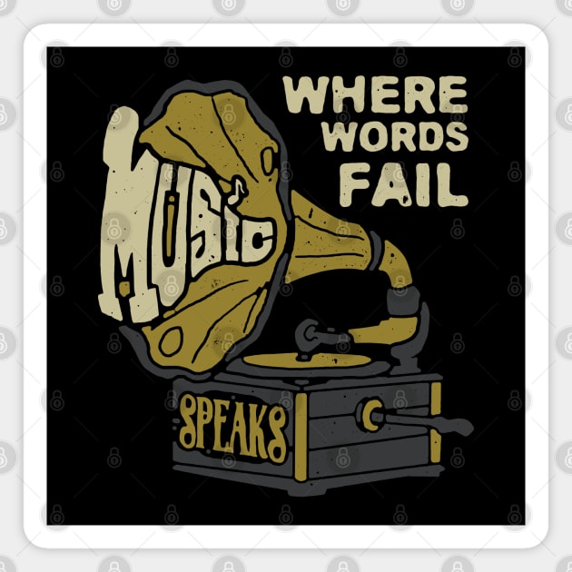 Where word fail music speaks Magnet by Mako Design 